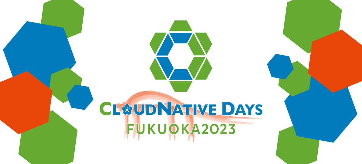 CloudNative Days Fukuoka 2023